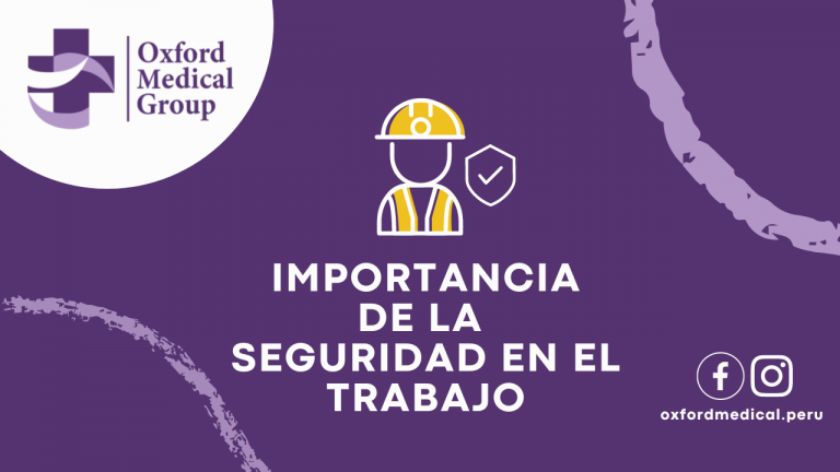 Importancia de la Seguridad en el Trabajo – Oxford Medical Group